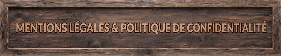 logo en bois Mentions légales et politiques de confidentialités